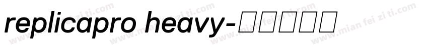 replicapro heavy字体转换
